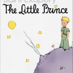 The Little Prince, by Antoine de Saint-Exupéry