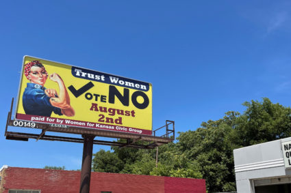 A billboard urges Kansans to vote "no" on a proposed amendment to Kansas constitution that would assert there is no right to abortion, in Lenexa, Kansas City, Kansas, U.S., July 11, 2022. Photo by Gabriella Borter/REUTERS
