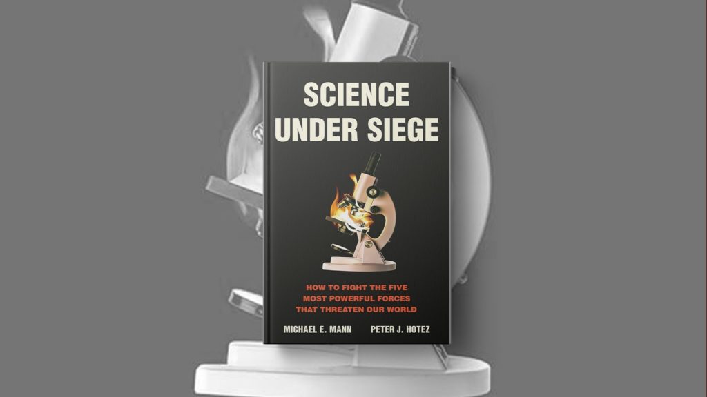 Authors of ‘Science Under Siege’ warn of concerted effort to discredit science