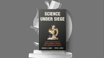 Authors of 'Science Under Siege' warn of concerted effort to discredit science
