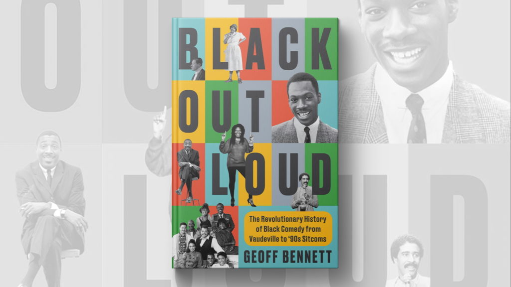 Geoff Bennett explores Black comedy's history and cultural impact in 'Black Out Loud'